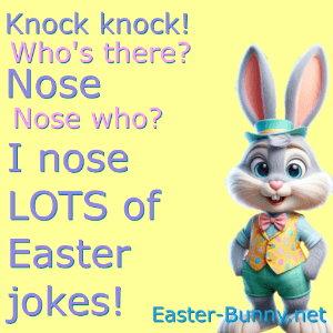 an Easter knock knock joke about Nose Who? EB Nose Easter Jokes!